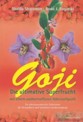 Buch: Goji, Sharamon, Shalila / Baginski, Bodo J. 2009, Windpferd Verlag