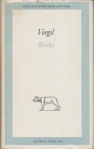 Buch: Werke in einem Band, Vergil. Bibliothek der Antike, 1966, Aufbau Verlag