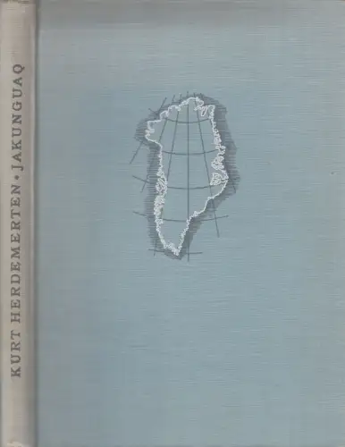 Buch: Jakunguaq - Das Grönlandbuch, Kurt Herdemerten, 1939, Georg Westermann