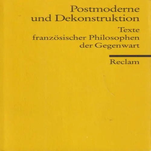 Buch: Postmoderne und Dekonstruktion, Engelmann, Peter. 1990, Reclam Verlag, RUB