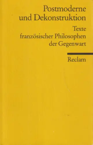 Buch: Postmoderne und Dekonstruktion, Engelmann, Peter. 1990, Reclam Verlag, RUB