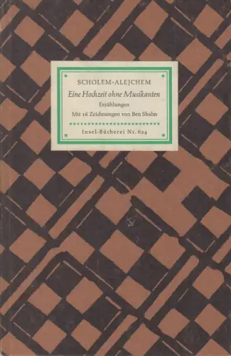 Insel-Bücherei 624: Eine Hochzeit ohne Musikanten, Scholem-Alejchem, 1961