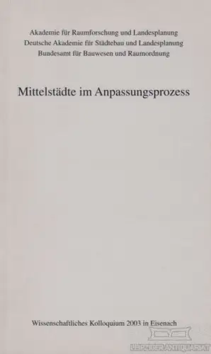 Buch: Mittelstädte im Anpassungsprozess, Wekel, Julian. 2003, gebraucht, gut
