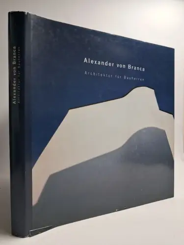 Buch: Alexander von Branca - Architektur für Bauherren, 2002, Kastner Verlag