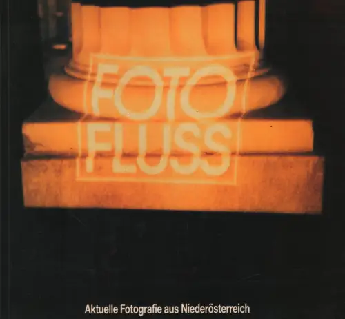 Ausstellungskatalog: Aktuelle Fotografie aus Niederösterreich, 1990, Foto Fluss