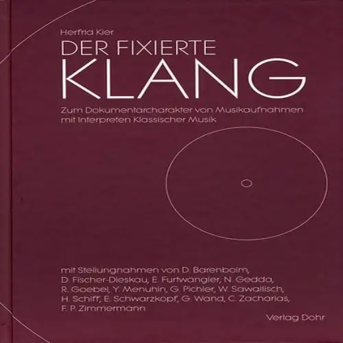 Buch: Der fixierte Klang, Herfrid Kier, 2006, Verlag Dohr, gebraucht, sehr gut