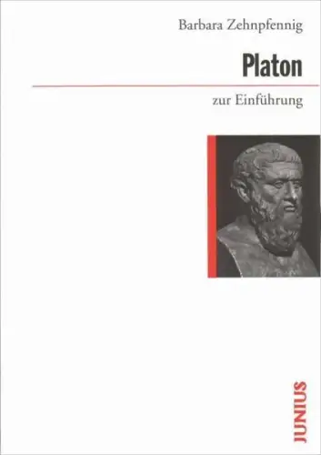 Buch: Platon zur Einführung, Zehnpfennig, Barbara, 2005, Junius Verlag