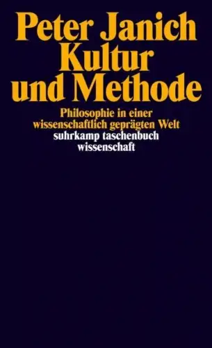 Buch: Kultur und Methode, Janich, Peter, 2006, Suhrkamp, gebraucht, sehr gut