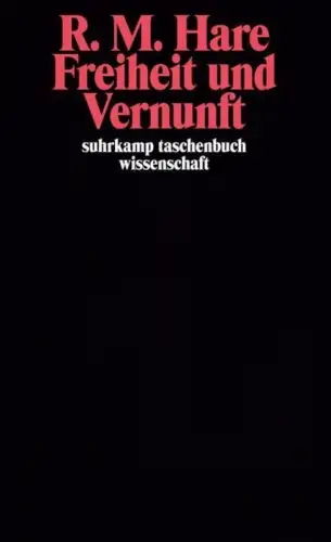 Buch: Freiheit und Vernunft, Hare, R. M., 1983, Suhrkamp, gebraucht, sehr gut