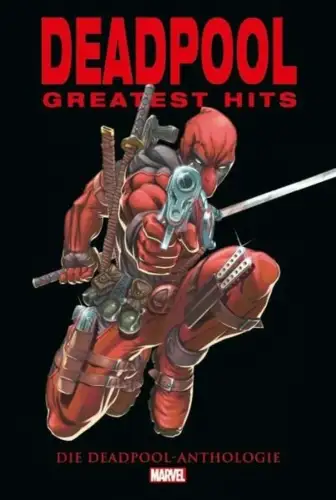 Comic: Deadpools Greatest Hits - die Deadpool-Anthologie, Stan Lee, Panini, 2016