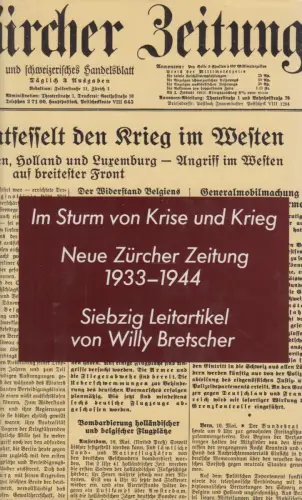 Buch: Im Sturm von Krise und Krieg, Bretscher, Willy, 1987, Verlag NZZ