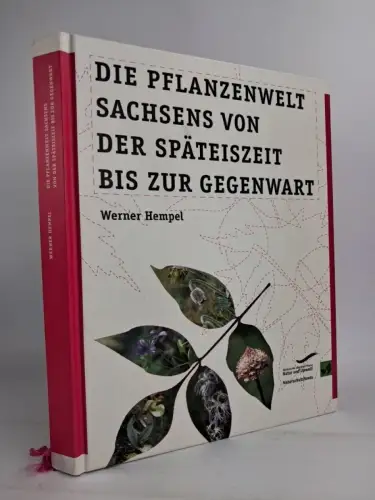 Buch: Die Pflanzenwelt Sachsens von der Späteiszeit bis zur Gegenwart, W. Hempel