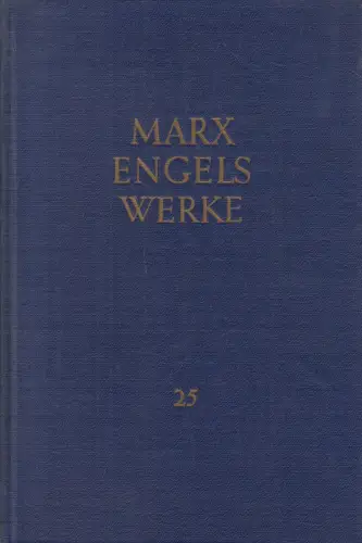 Buch: Werke. Band 25, Marx, Karl / Engels, Friedrich, 1964, Dietz Verlag