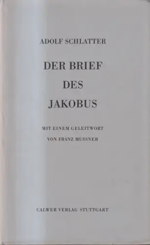 Buch: Der Brief des Jakobus, Adolf Schlatter, 1985, Calwer Verlag, Jakobusbrief