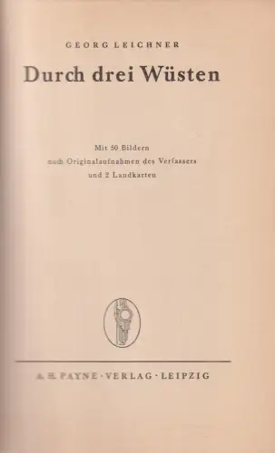 Buch: Leichner, Georg, Durch drei Wüsten, Leipzig: A. H. Payne Verlag Reise