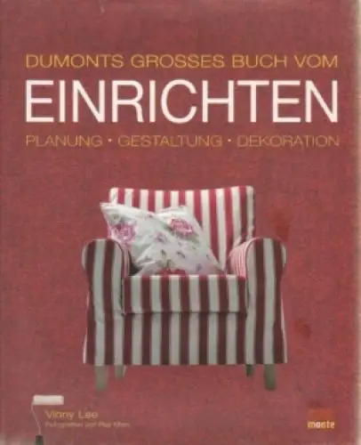 Buch: DuMonts großes Buch vom Einrichten, Lee, Vinny. 2002, DuMont