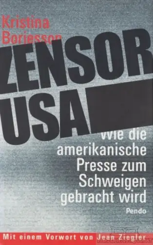 Buch: Zensor USA, Borjesson, Kristina. 2004, Pendo Verlag, gebraucht, gut