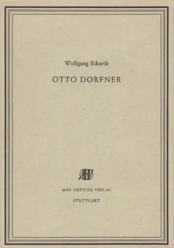 Buch: Otto Dorfner. Wolfgang Eckhardt, 1960, Max Hettler Verlag, Buchbinderei