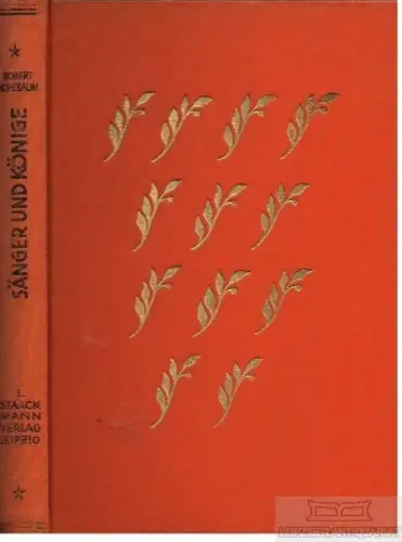 Buch: Sänger und Könige . Der Unsterblichen dritte Folge, Hohlbaum, Robert. 1930