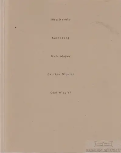 Buch: Jörg Herold, Kaeseberg, Maix Mayer, Carsten Nicolai, Olaf Nicolai, Guth