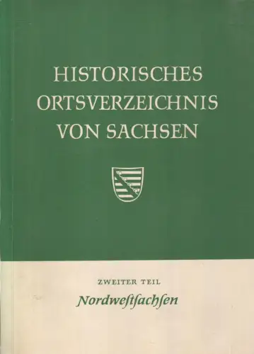 Buch: Historisches Ortsverzeichnis von Sachsen, Blaschke, 1957, Zweiter Teil