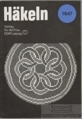 Buch: Häkeln. Handarbeitsvorlagen, ca. 1970, Verlag für die Frau, gebraucht, gut