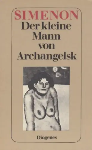Buch: Der kleine Mann von Archangelsk, Simenon, Georges. 1978, Diogenes Verlag