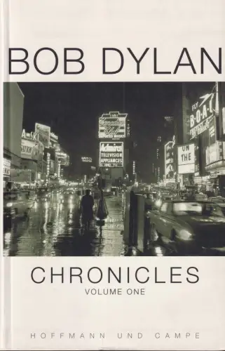 Buch: Chronicles, Volume One, Dylan, Bob, 2004, Hoffmann und Campe, sehr gut