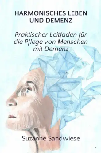 Buch: Harmonisches Leben und Demenz, Sandwiese, Suzanne, 2022, sehr gut