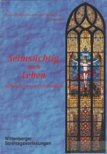 Buch: Sehnsüchtig nach Leben, Burger, Christoph u. a. 2006, gebraucht, gut
