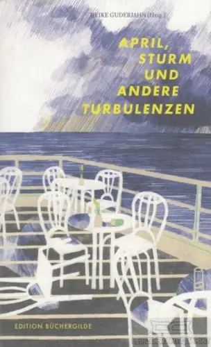 Buch: April, Sturm und andere Turbulenzen, Guderjahn, Heike. 2015