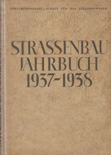 Buch: Straßenbau-Jahrbuch 1937-1938, Verlag Volk und Reich, 1938, gebraucht, gut