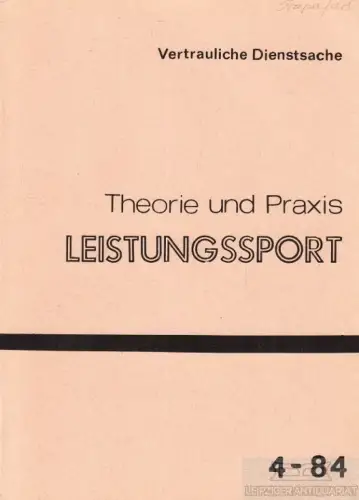 Buch: Theorie und Praxis Leistungssport 4-84, Pfeiffer, Ulli. 1984, Sportverlag