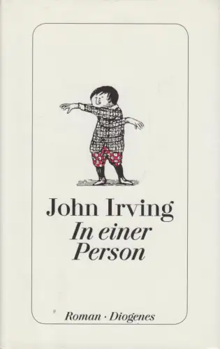 Buch: In einer Person, Irving, John. 2012, Diogenes Verlag, Roman