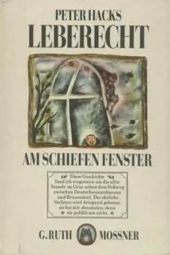 Buch: Leberecht am schiefen Fenster, Hacks, Peter. 1979, Der Kinderbuchverlag