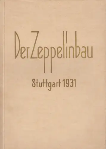 Buch: Der Zeppelinbau Stuttgart 1931, Tagblatt-Buchdruckerei Stuttgart