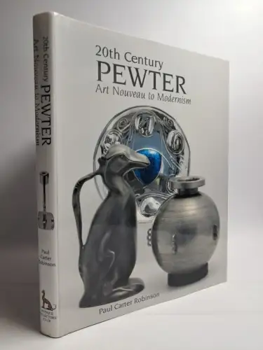 Buch: 20th Century Pewter, P. C. Robinson, 2012, Antiques Collector's Club
