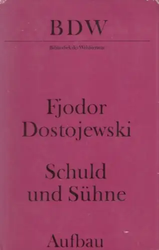 Buch: Schuld und Sühne, Dostojewski, Fjodor. Bibliothek der Weltliteratur, 1975