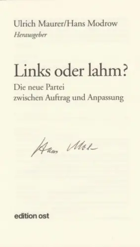 Buch: Links oder Lahm?, Maurer, Ulrich / Modrow, Hans. Edition ost, 2006