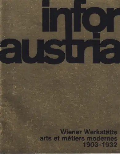 Buch: Infor Austria: Wiener Werkstätte - Arts et Metiers modernes 1903-1932