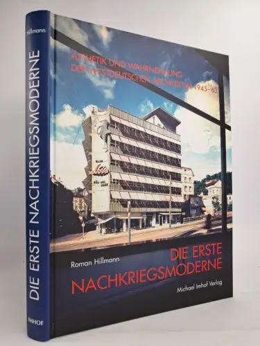 Buch: Die Erste Nachkriegsmoderne, Roman Hillmann, 2011, Imhof, Architektur