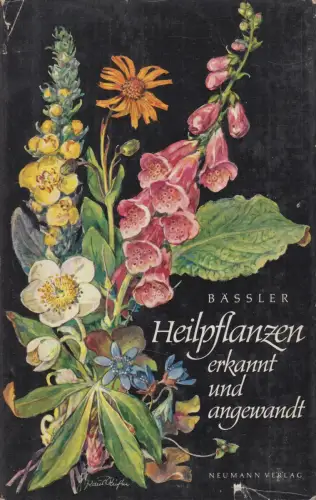 Buch: Heilpflanzen erkannt und angewandt, Bässler, Friedrich A. 1966