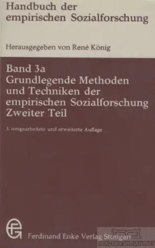 Buch: Grundlegende Methoden und Techniken der empirischen... König, René. 1974