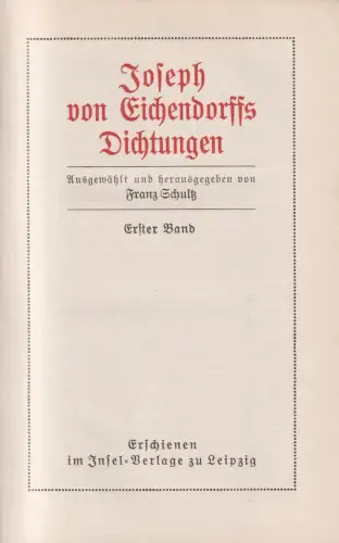 Buch: Joseph von Eichendorffs Dichtungen, 2 Bände, Franz Schultz, Insel Verlag
