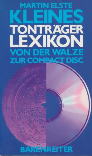 Buch: Kleines Tonträger-Lexikon, Elste, Martin, 1989, Bärenreiter, sehr gut