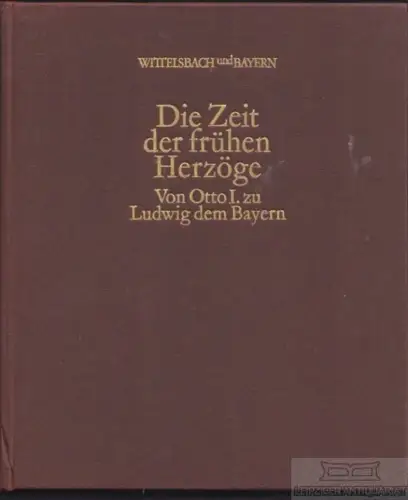 Buch: Die Zeit der frühen Herzöge, Glaser, Hubert. 1980, Lingen Verlag