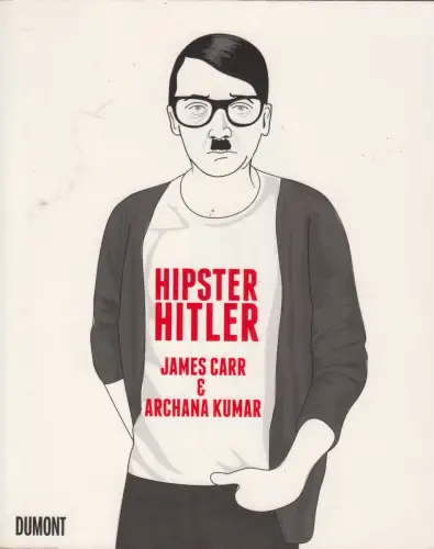 Comic: Hipster Hitler, James Carr & Archana Kumar, 2013, DuMont, gebraucht, gut
