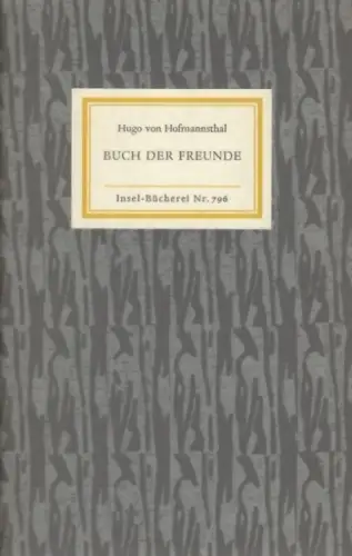 Insel-Bücherei 796, Buch der Freunde, Hofmannsthal, Hugo von. 1965, Insel-Verlag