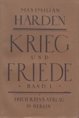 Buch: Krieg und Friede. Erster Band, Harden, Maximilian. 1918, gebraucht, gut
