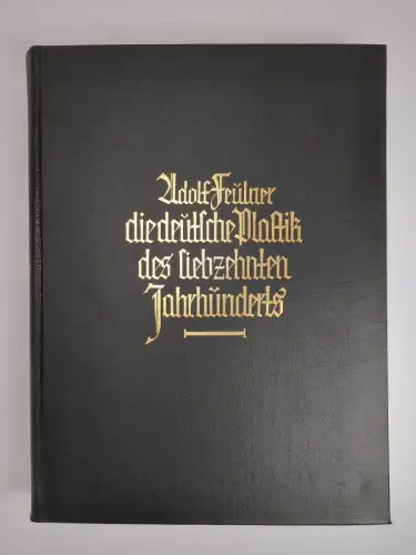 Buch: Die deutsche Plastik des siebzehnten Jahrhunderts. A. Feulner, 1926, Wolff